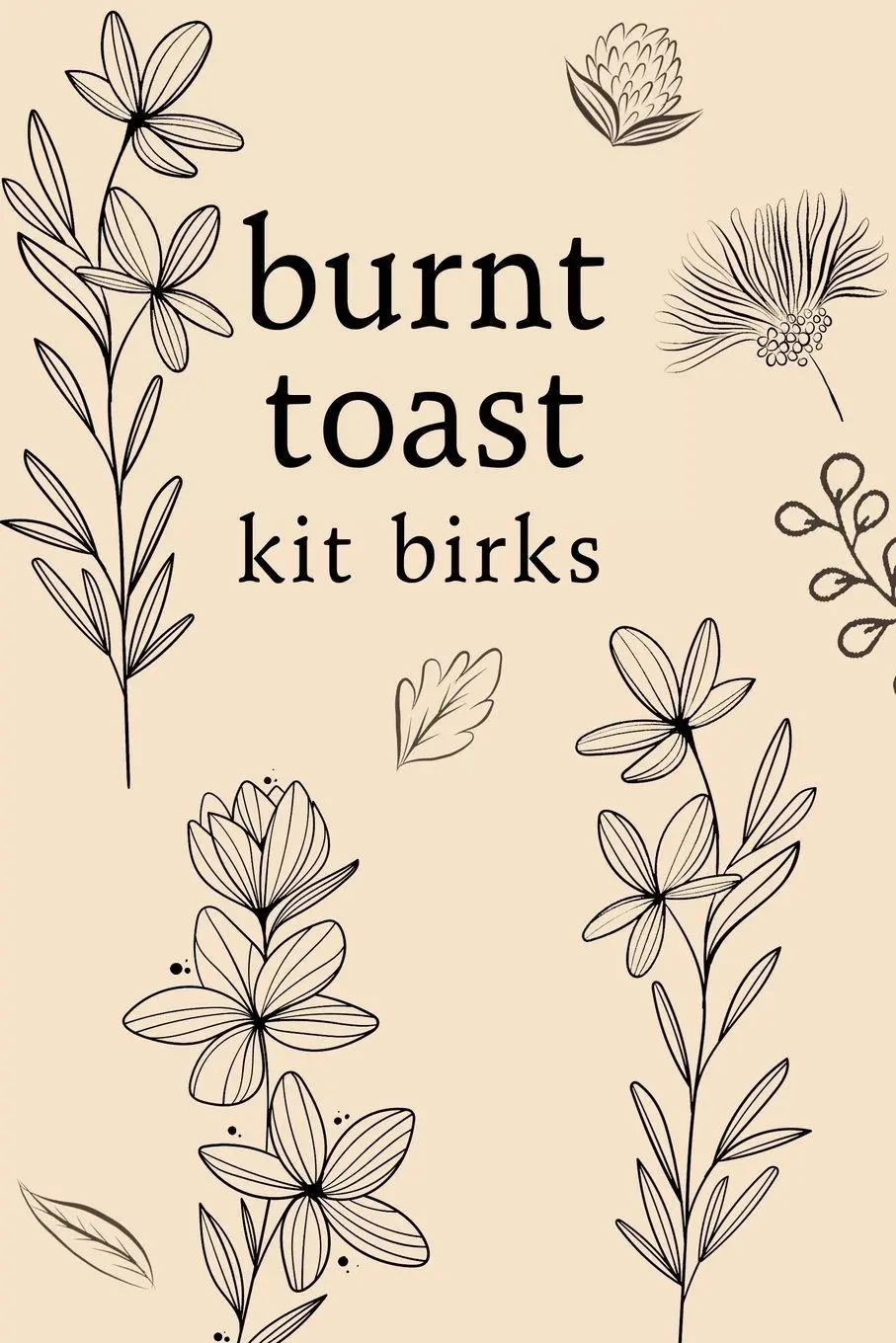 Cover: 9781835386156 | Burnt Toast | Kit Birks | Taschenbuch | Englisch | 2025