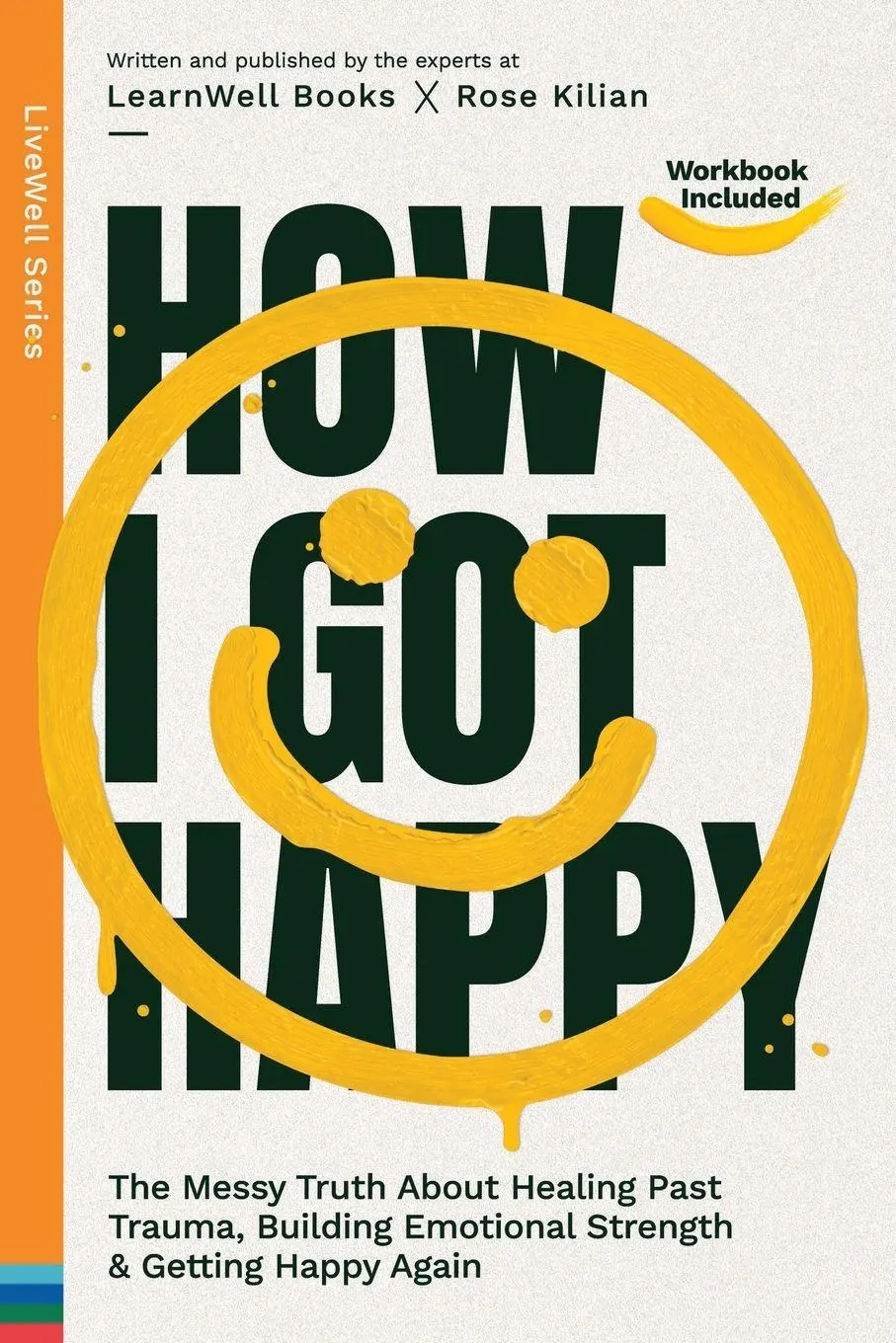 Cover: 9781923496156 | How I Got Happy | Learnwell Books | Taschenbuch | Englisch | 2025