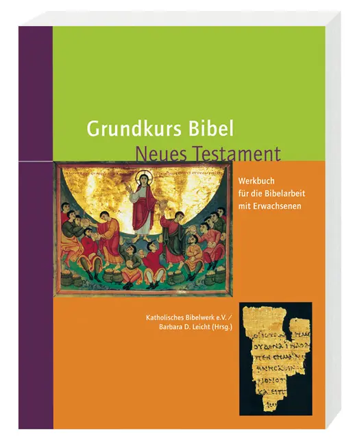 Cover: 9783460326156 | Grundkurs Bibel: Neues Testament | Barbara D. Leicht | Taschenbuch