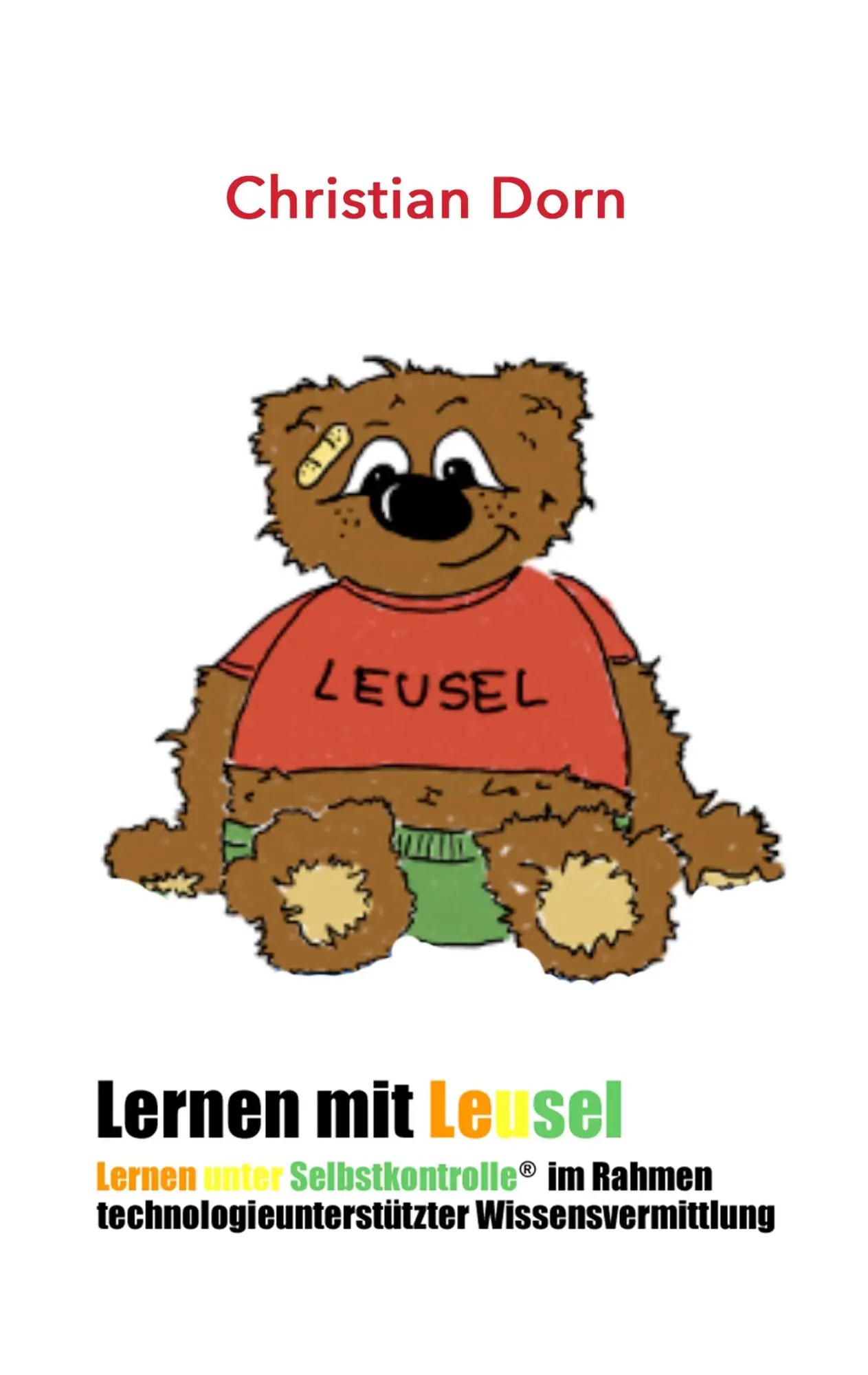 Cover: 9783739226156 | Lernen mit LeuSel! | Christian Dorn | Taschenbuch | 112 S. | Deutsch