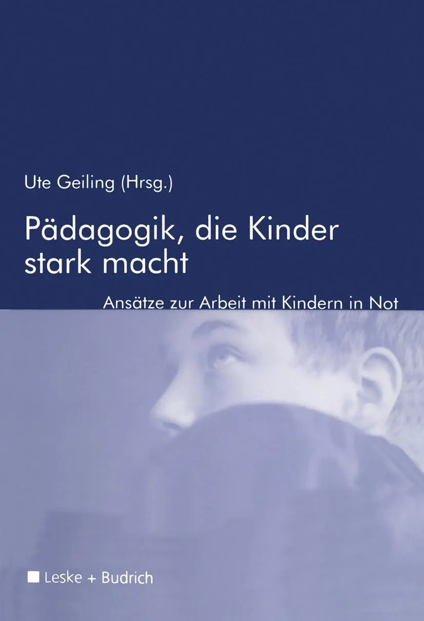 Cover: 9783810026156 | Pädagogik, die Kinder stark macht | Zur Arbeit mit Kindern in Not Cover: 9783810026156 | Pädagogik, die Kinder stark macht | Zur Arbeit mit Kindern in Not