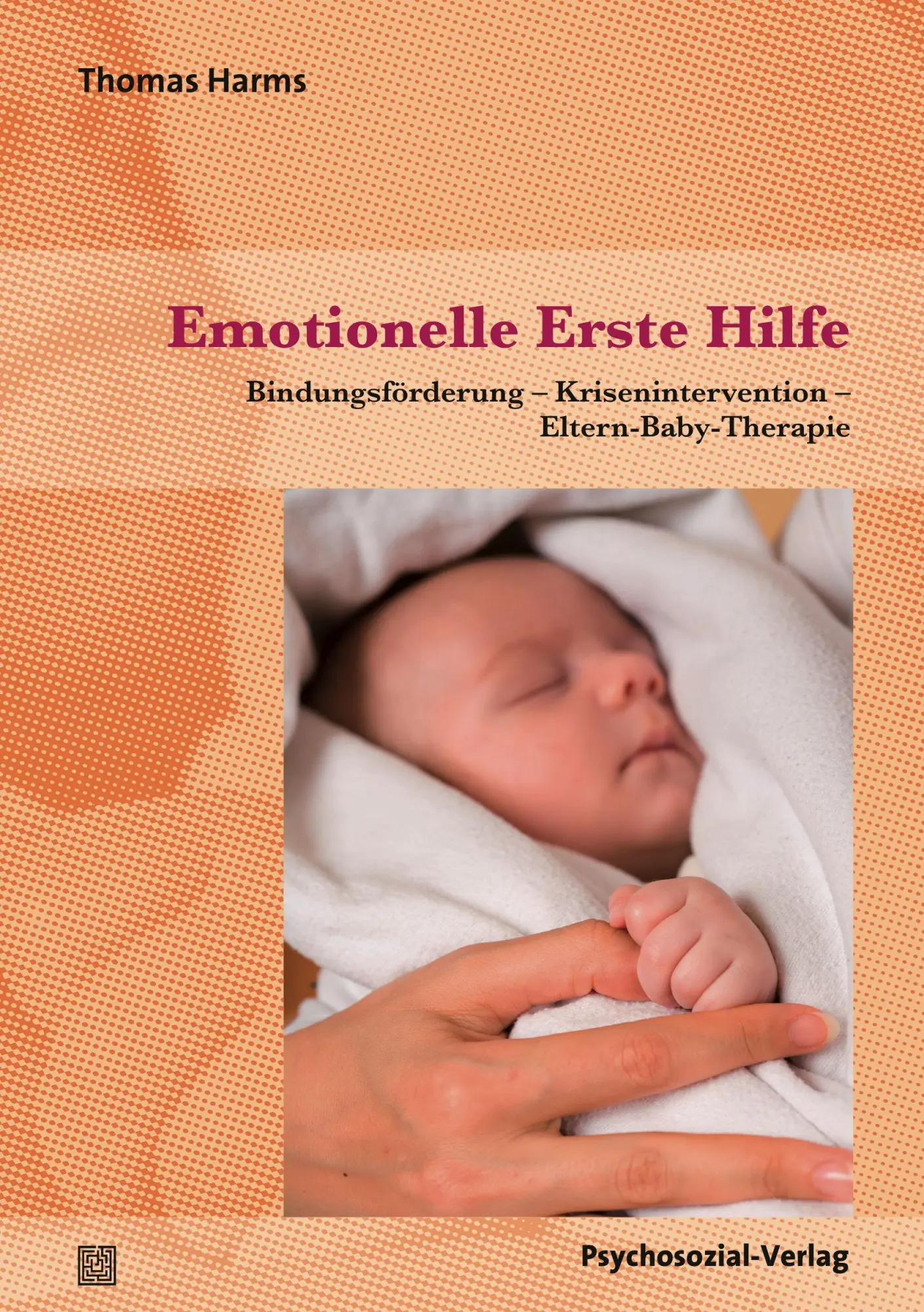 Cover: 9783837926156 | Emotionelle Erste Hilfe | Thomas Harms | Taschenbuch | 270 S. | 2016