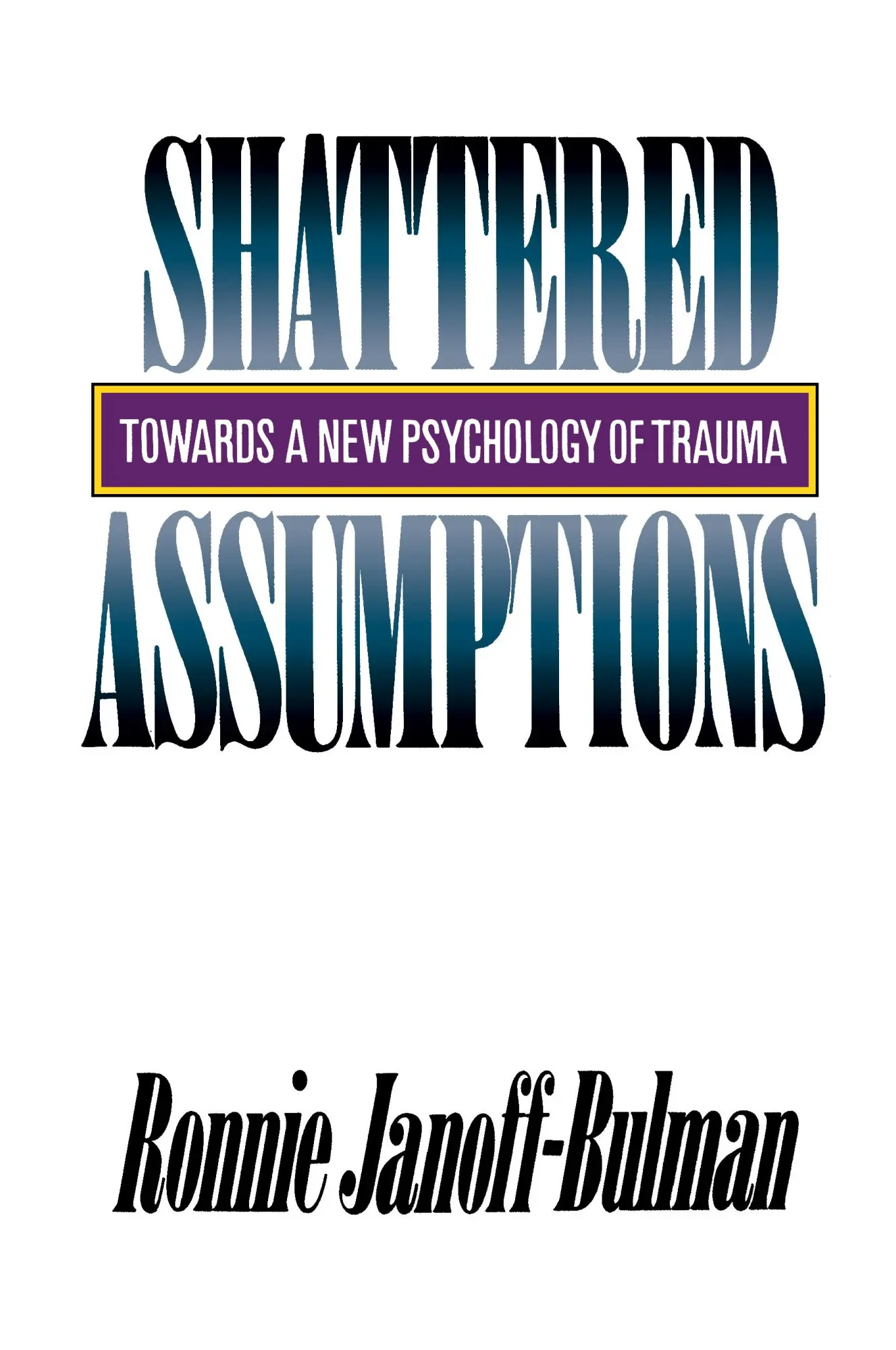 Cover: 9780743236256 | Shattered Assumptions | Ronnie Janoff-Bulman | Taschenbuch | Englisch