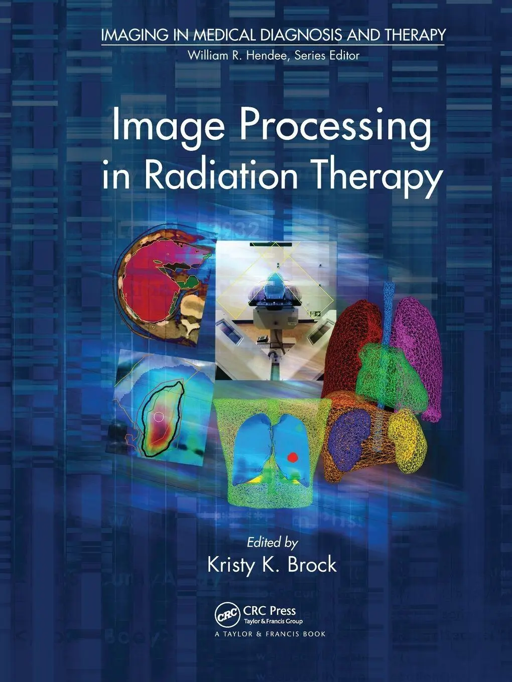 Cover: 9780367576356 | Image Processing in Radiation Therapy | Kristy K. Brock | Taschenbuch