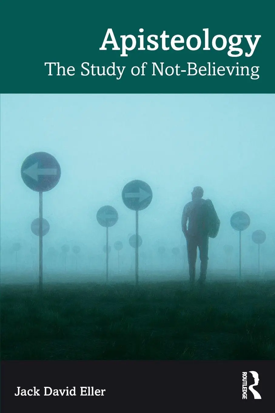 Cover: 9781041046356 | Apisteology | The Study of Not-Believing | Jack David Eller | Buch