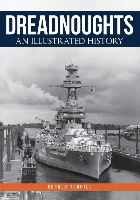 Cover: 9781445686356 | Dreadnoughts | An Illustrated History | Gerald Toghill | Taschenbuch