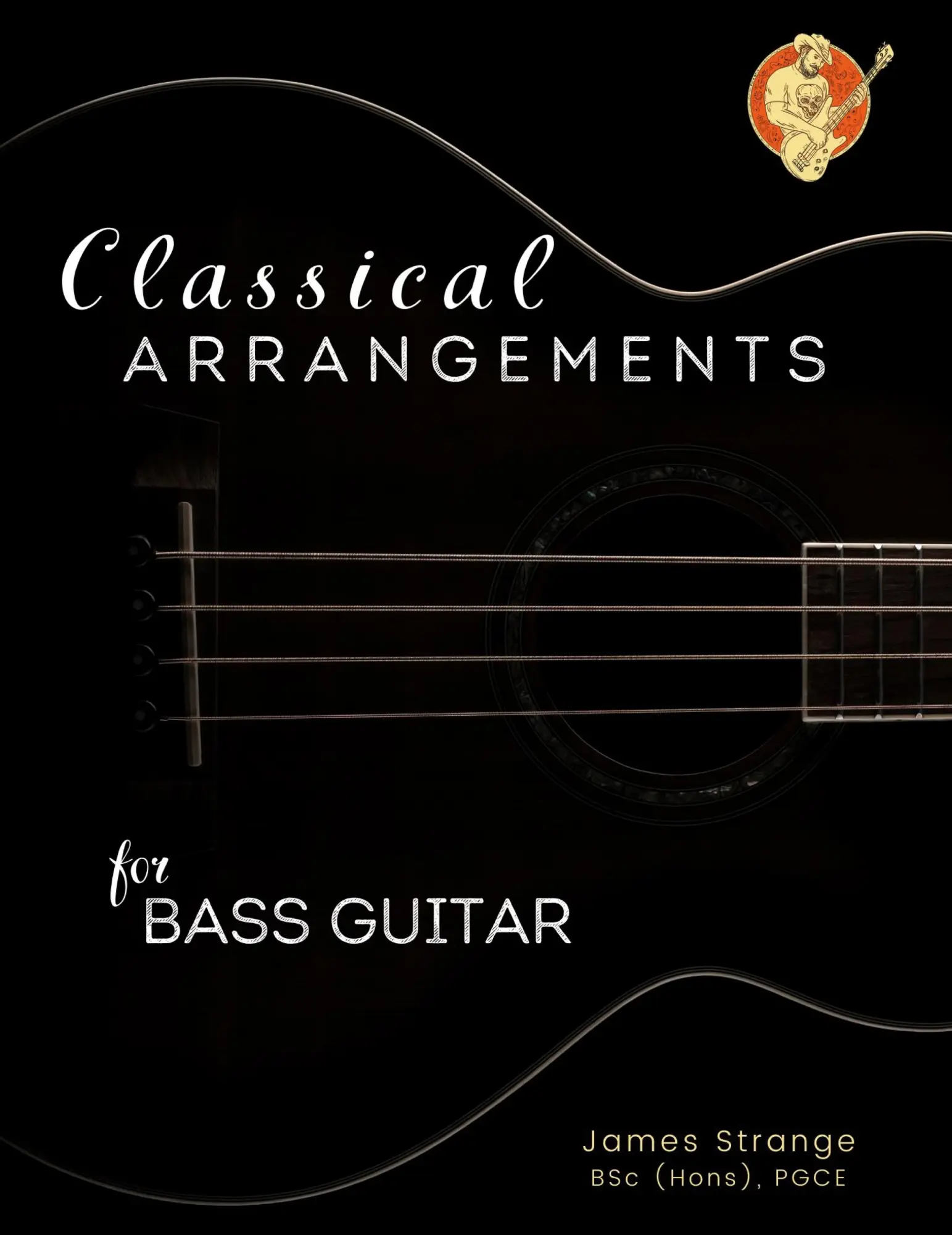 Cover: 9781739716356 | Classical Arrangements for Bass Guitar | James Strange | Taschenbuch