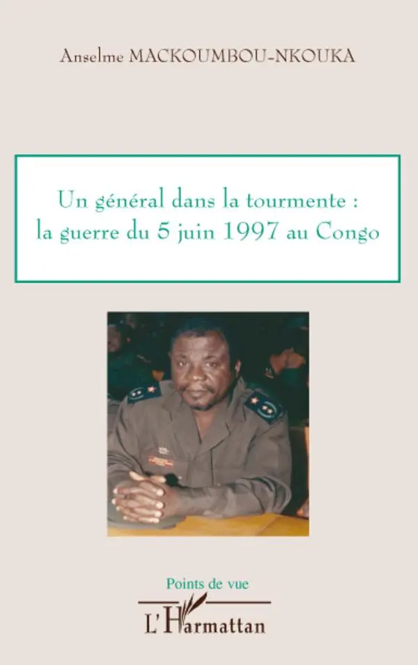 Cover: 9782296096356 | Un général dans la tourmente: la guerre du 5 juin 1997 au Congo | Buch