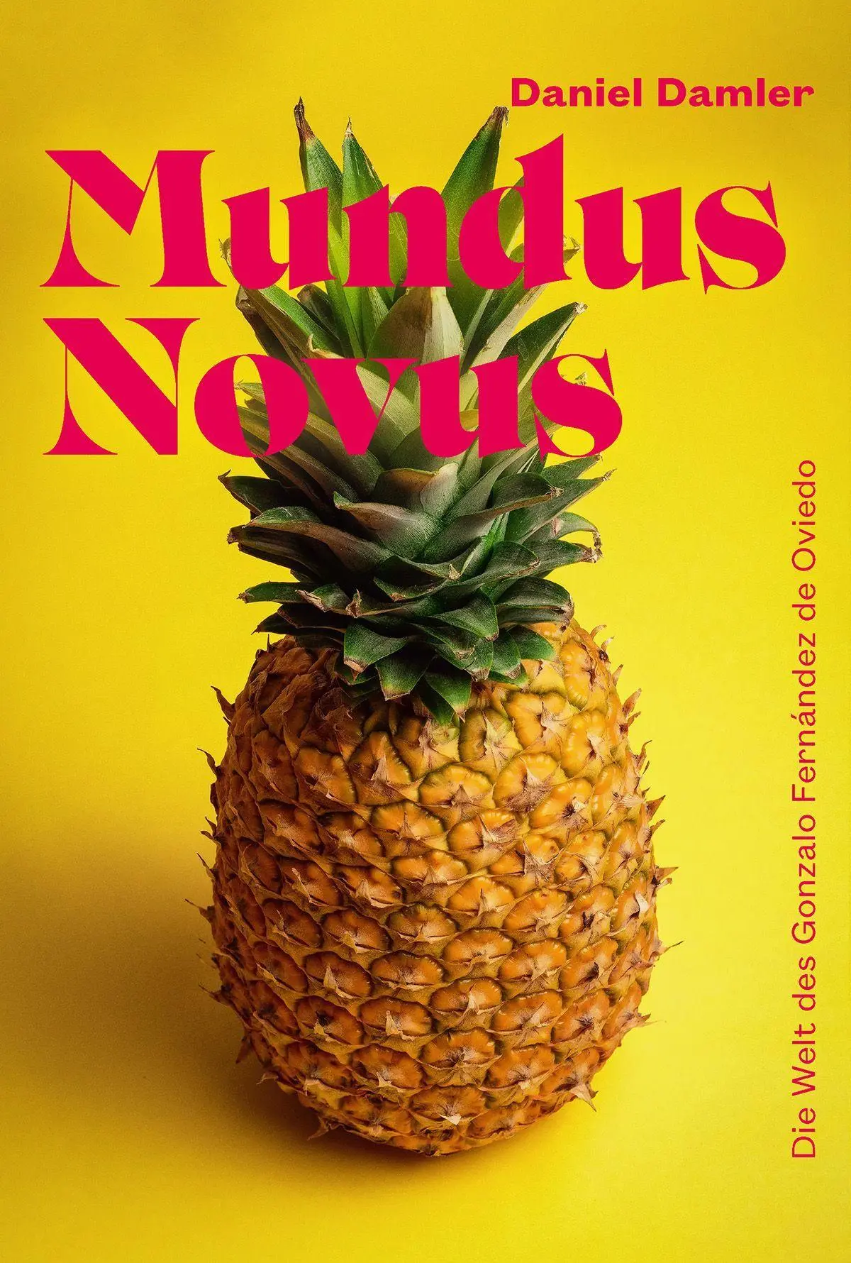 Cover: 9783465046356 | Mundus Novus | Die Welt des Gonzalo Fernández de Oviedo | Damler