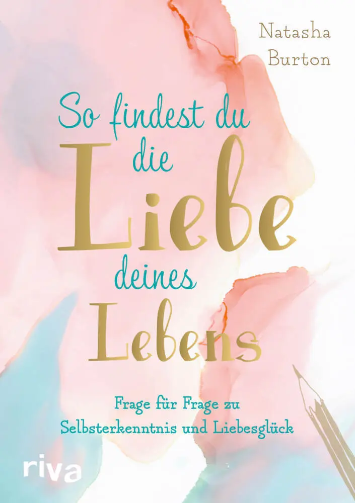 Cover: 9783742316356 | So findest du die Liebe deines Lebens | Natasha Burton | Taschenbuch