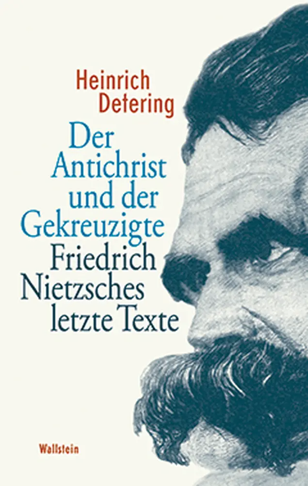 Cover: 9783835306356 | Der Antichrist und der Gekreuzigte | Friedrich Nietzsches letzte Texte