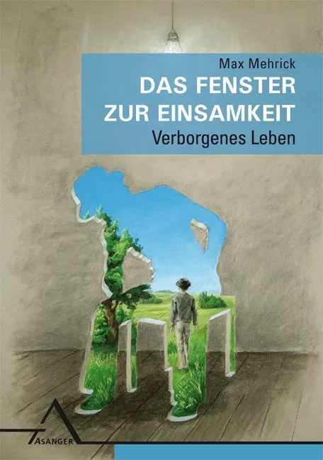 Cover: 9783893346356 | Das Fenster zur Einsamkeit | Verborgenes Leben | Max Mehrick | Buch