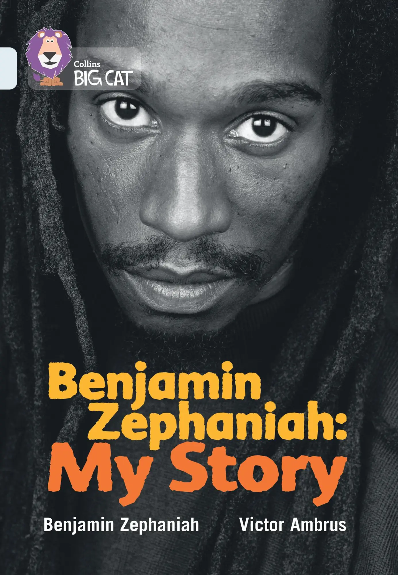 Cover: 9780007336456 | Benjamin Zephaniah: My Story | Band 17/Diamond | Benjamin Zephaniah