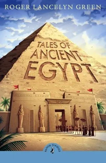 Cover: 9780241736456 | Tales of Ancient Egypt | Roger Lancelyn Green | Taschenbuch | Englisch