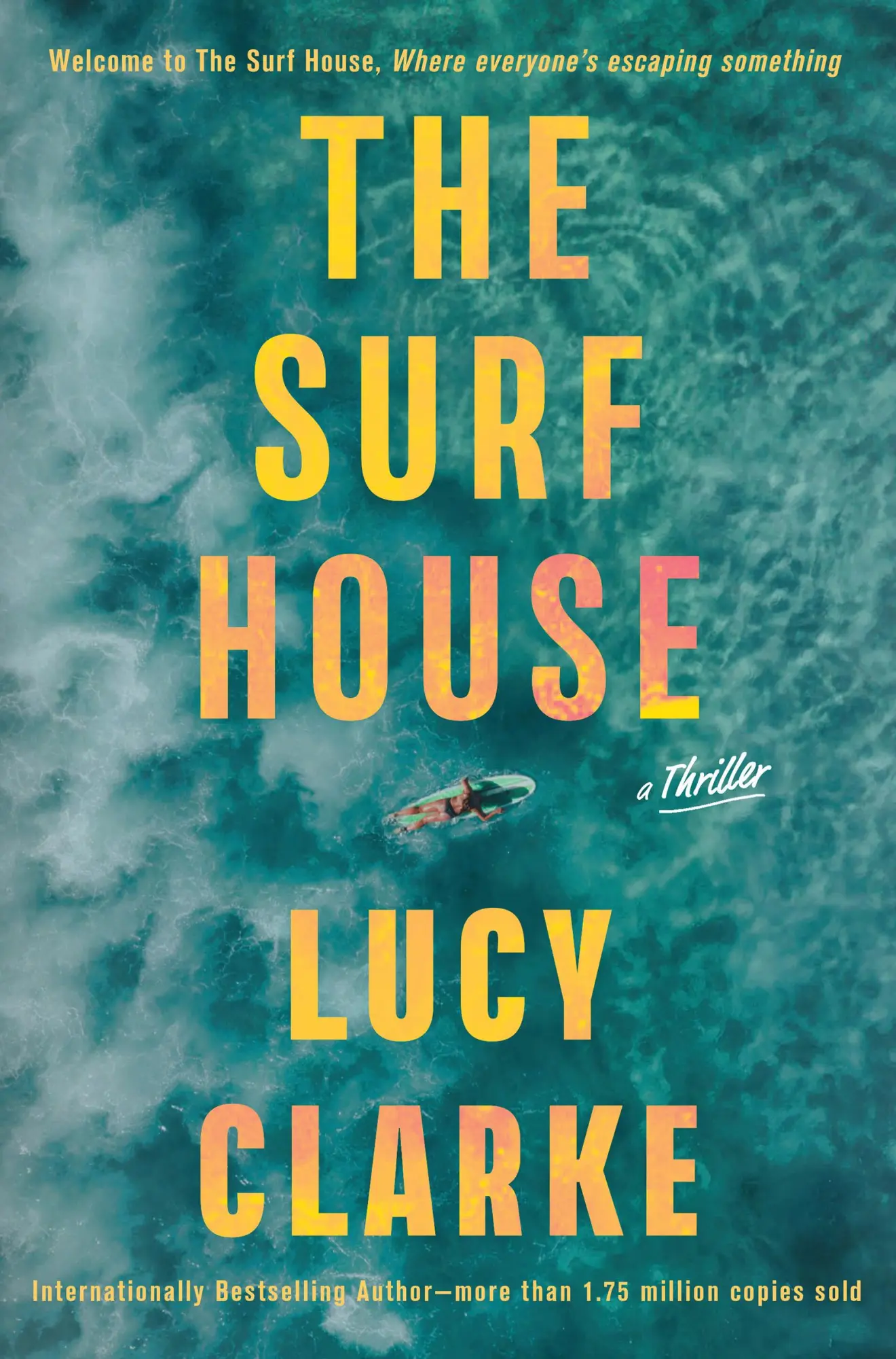 Cover: 9780802166456 | The Surf House | Lucy Clarke | Buch | Englisch | 2025 | Grove Atlantic