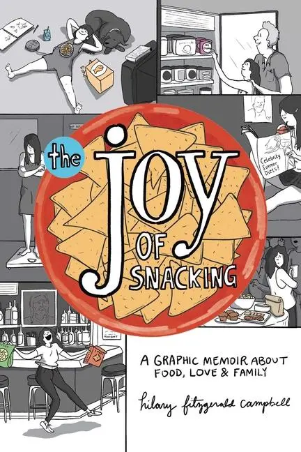 Cover: 9781524876456 | The Joy of Snacking | A Graphic Memoir about Food, Love, and Family