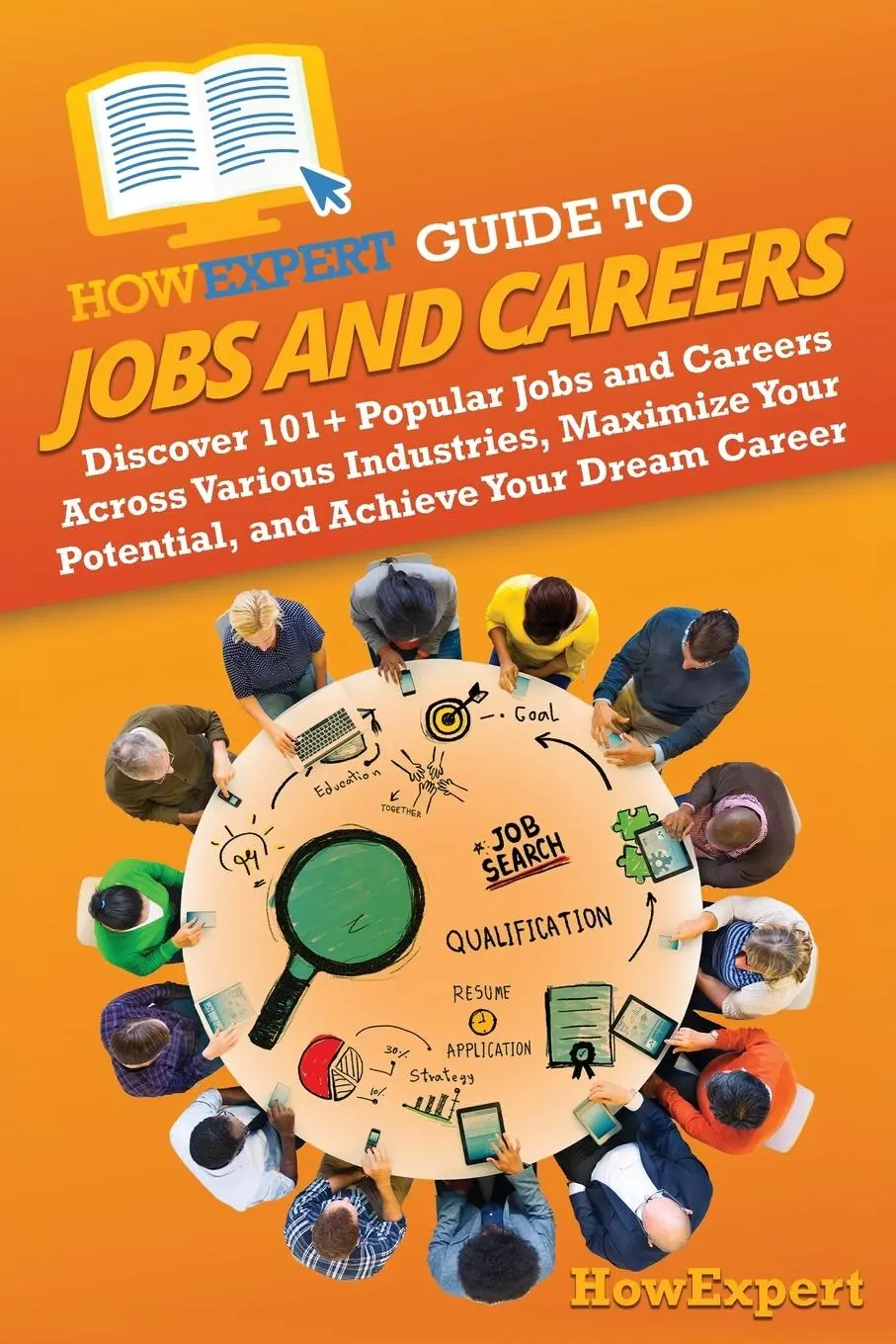 Cover: 9781962386456 | HowExpert Guide to Jobs and Careers | Howexpert | Taschenbuch | 2024