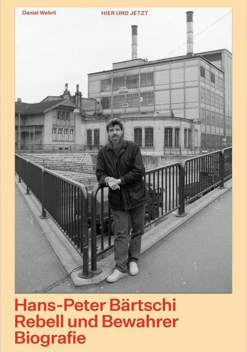 Cover: 9783039196456 | Hans-Peter Bärtschi. Rebell und Bewahrer | Biografie | Daniel Wehrli
