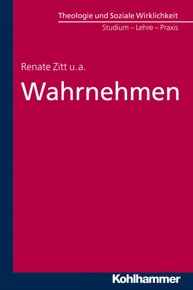 Cover: 9783170226456 | Wahrnehmen | Renate/Zippert, Thomas/Weber, Joachim u a Zitt | Buch