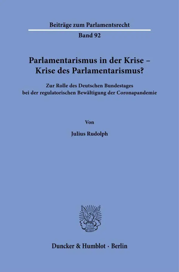 Parlamentarismus in der Krise - Krise des Parlamentarismus?