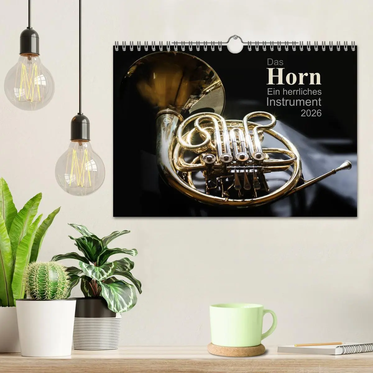 Bild: 9783516136456 | Das Horn, ein herrliches Instrument (Wandkalender 2026 DIN A4...