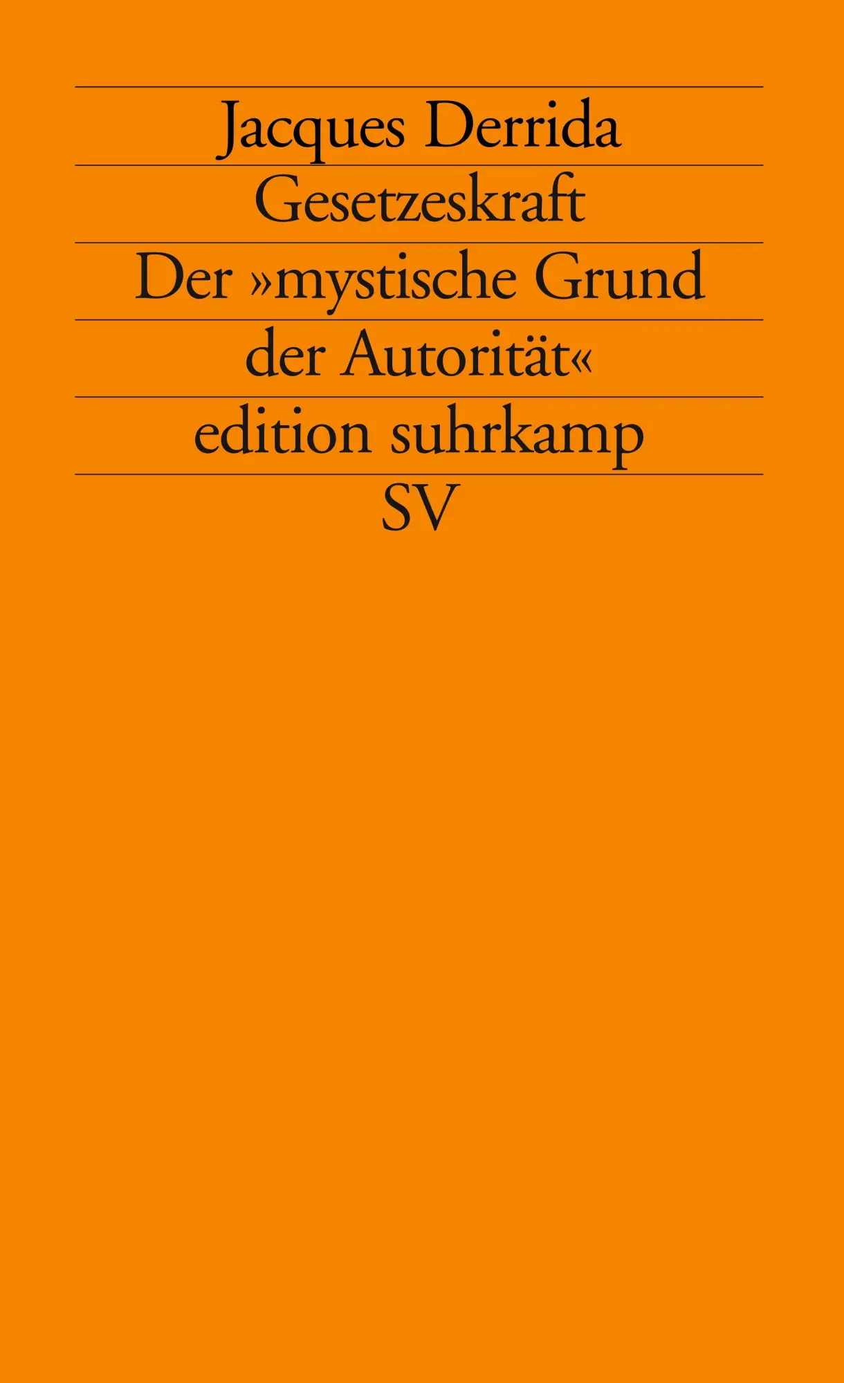 Cover: 9783518116456 | Gesetzeskraft | Der 'mystische Grund der Autorität' | Jacques Derrida