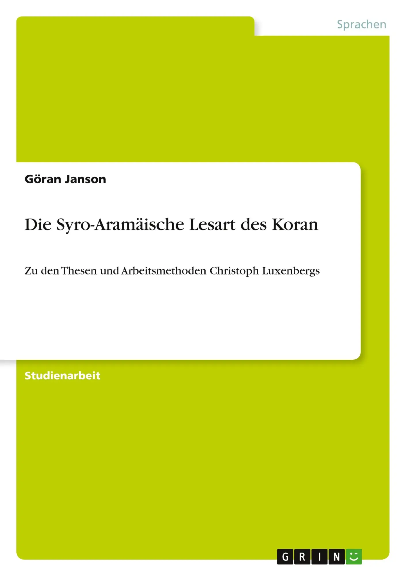 Cover: 9783656346456 | Die Syro-Aramäische Lesart des Koran | Göran Janson | Taschenbuch