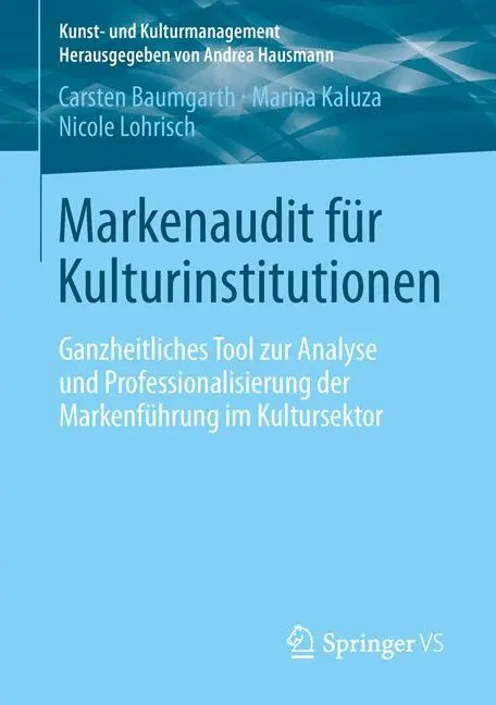 Cover: 9783658016456 | Markenaudit für Kulturinstitutionen | Carsten Baumgarth (u. a.) | Buch