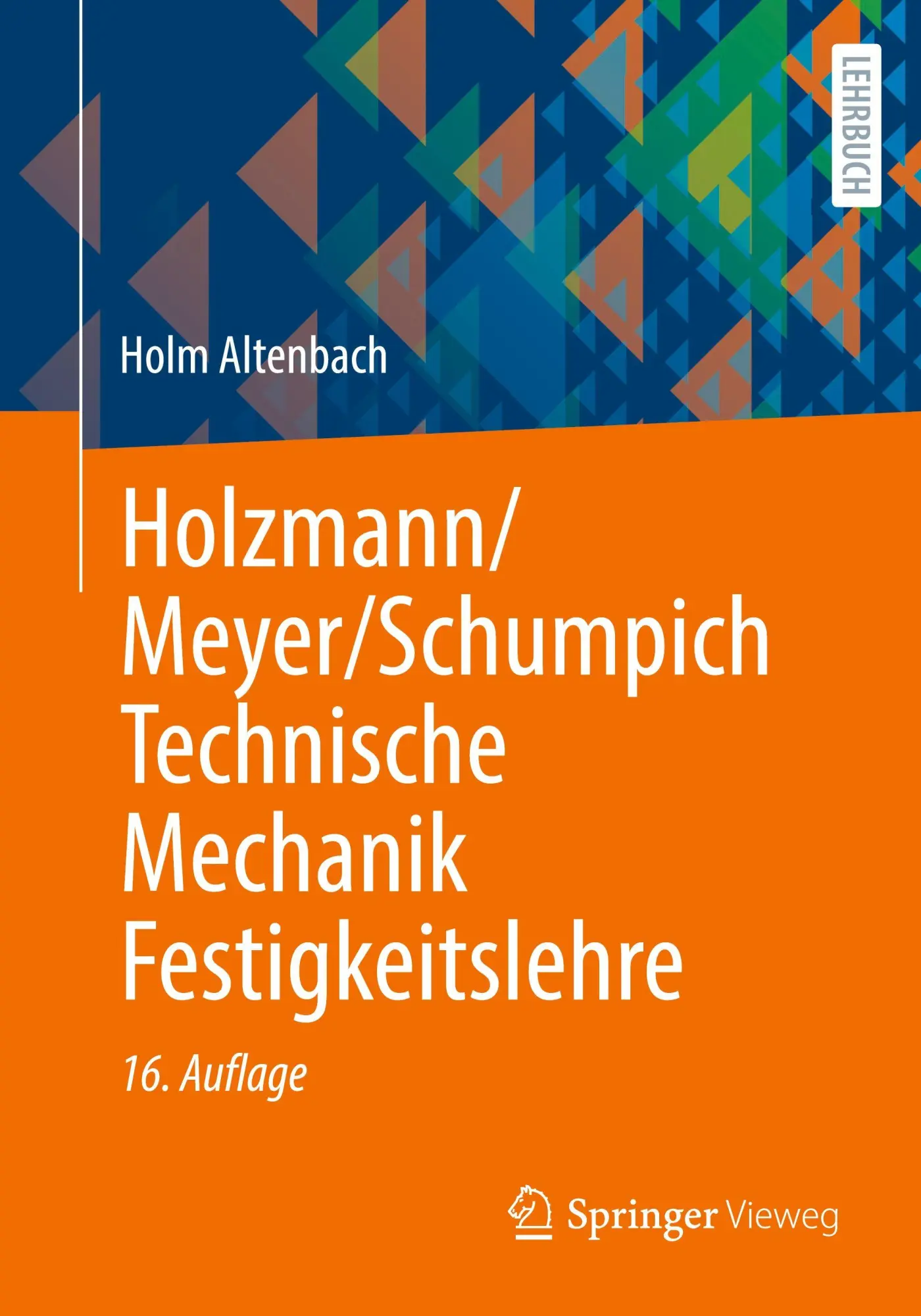 Cover: 9783658496456 | Holzmann/Meyer/Schumpich Technische Mechanik Festigkeitslehre | Buch