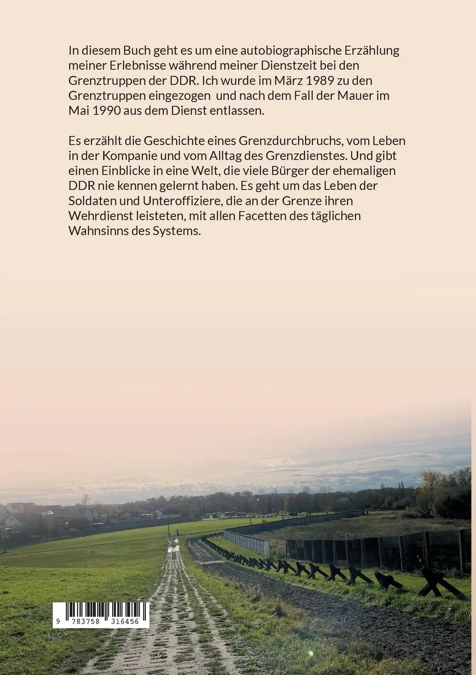 Rückseite: 9783758316456 | Einmal Grenze und zurück. 1989-1990 | Tagebuch eines Grenzers | Buch