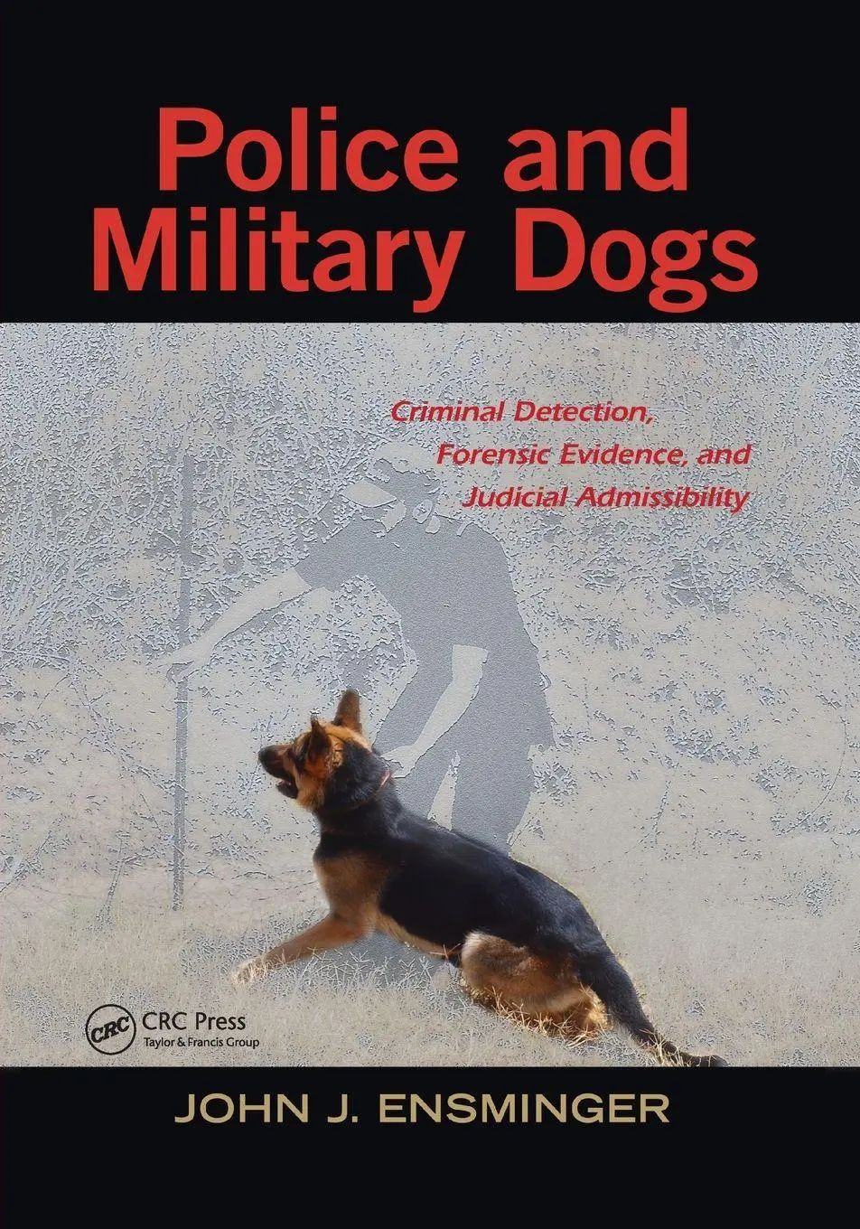 Cover: 9780367866556 | Police and Military Dogs | John Ensminger | Taschenbuch | Englisch