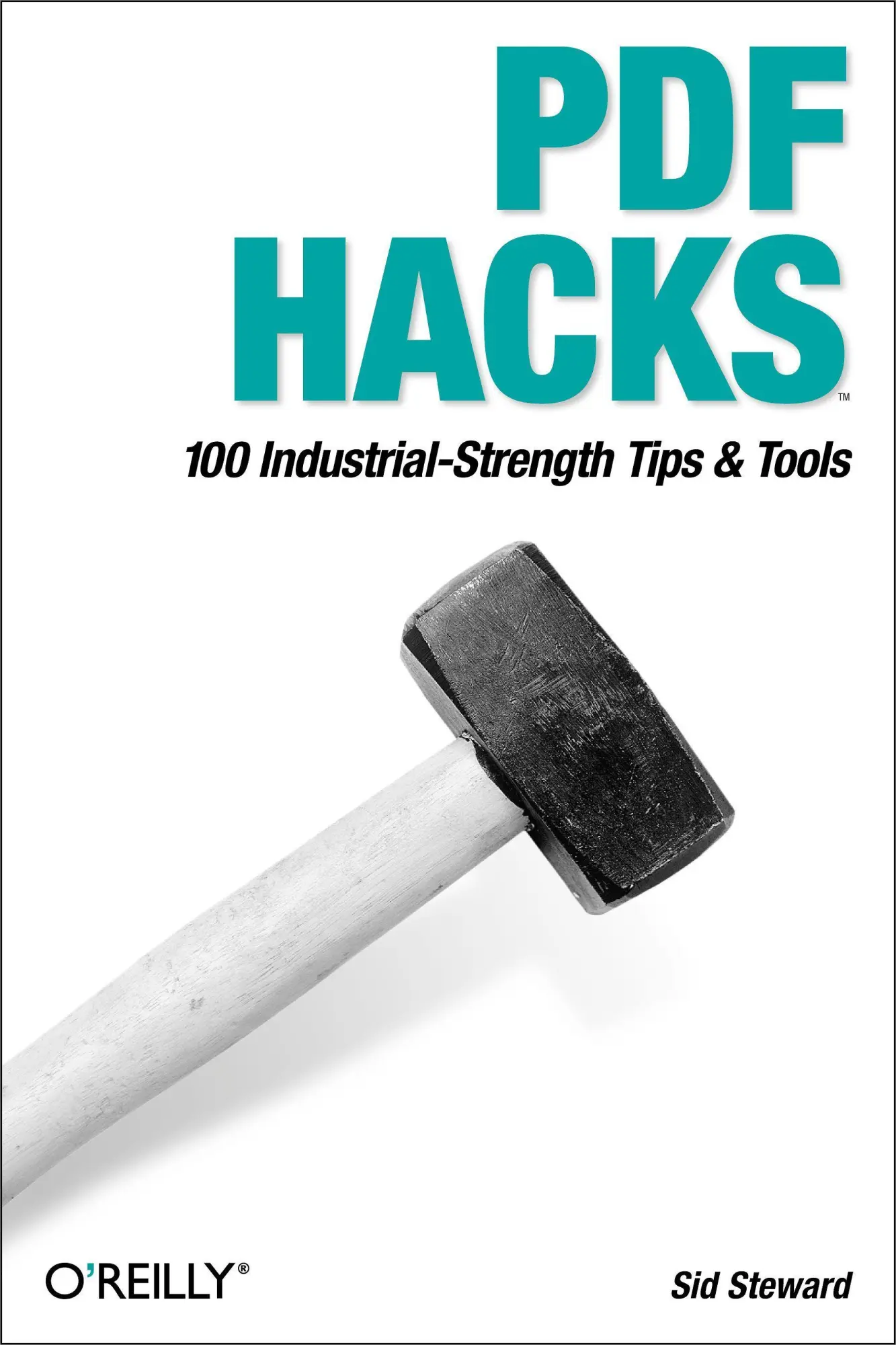 Cover: 9780596006556 | PDF Hacks | Sid Steward | Taschenbuch | Einband - flex.(Paperback)