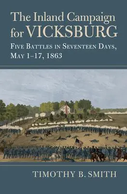 Cover: 9780700636556 | The Inland Campaign for Vicksburg | Timothy B Smith | Buch | Englisch