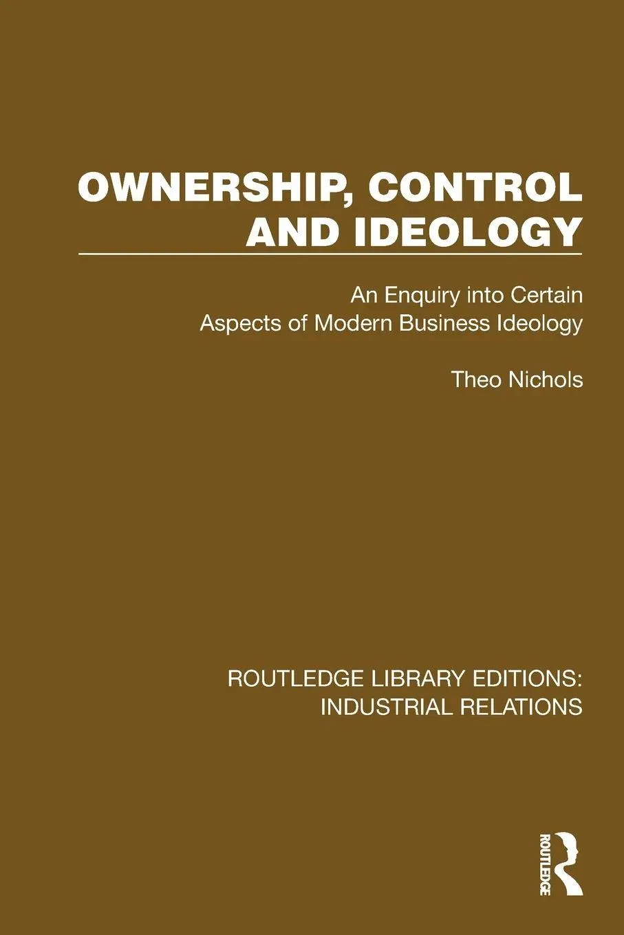 Cover: 9781032806556 | Ownership, Control and Ideology | Theo Nichols | Taschenbuch | 2025