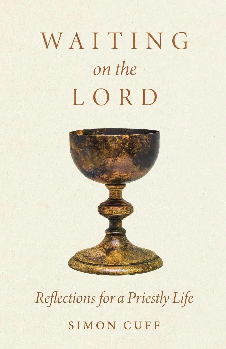 Cover: 9781786226556 | Waiting On the Lord | Reflections For a Priestly Life | Simon Cuff
