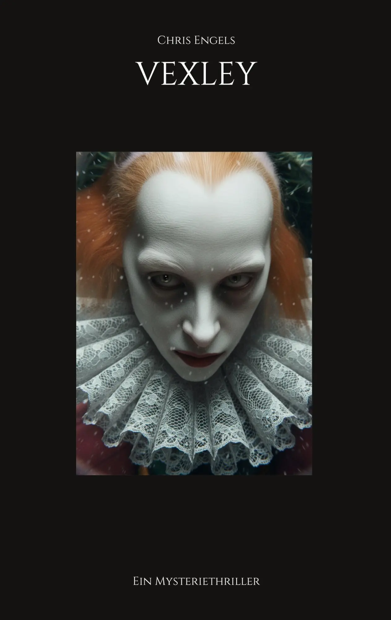 Cover: 9783695186556 | VEXLEY | Ein Mysteriethriller | Chris Engels | Taschenbuch | 236 S.