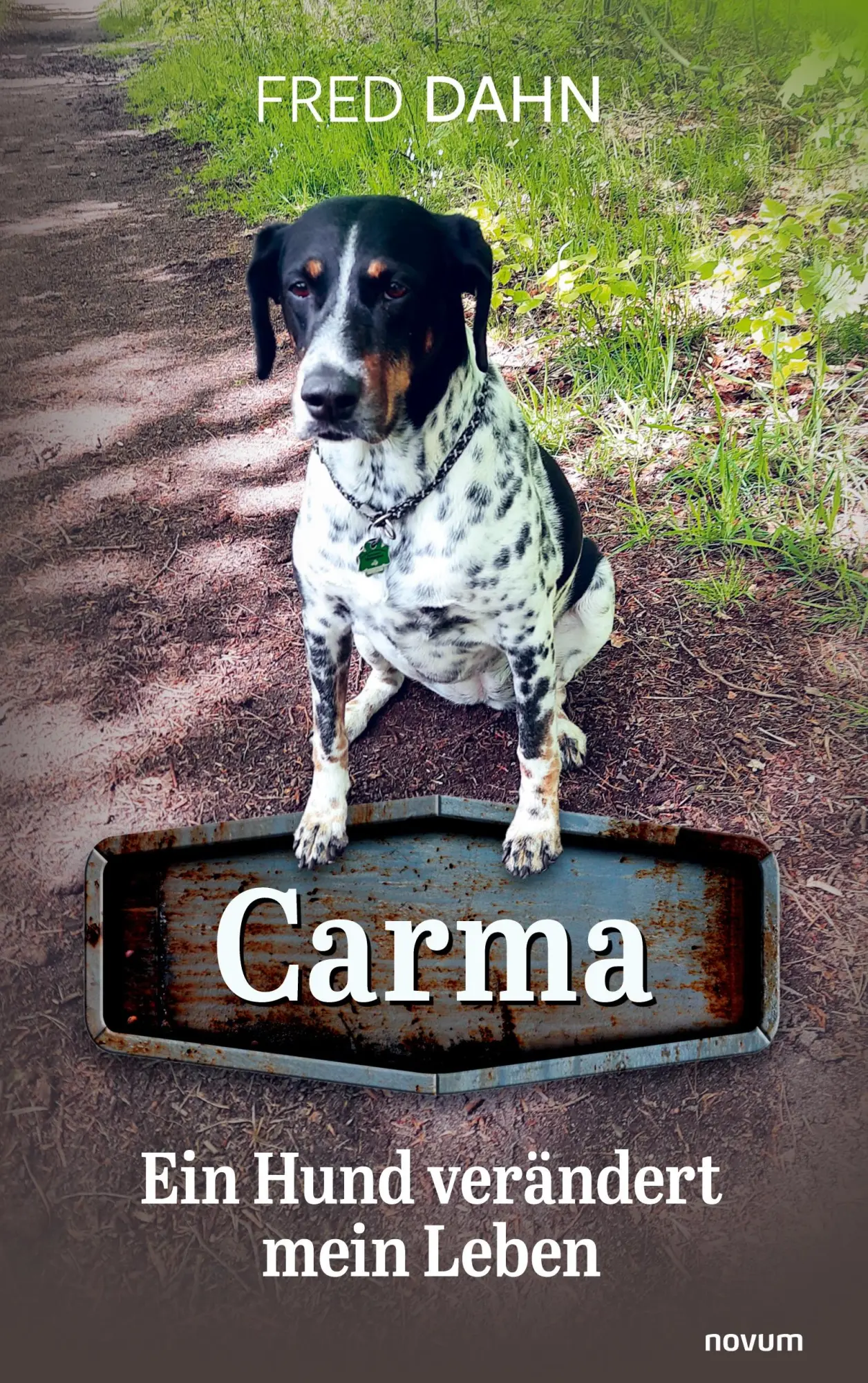 Cover: 9783711606556 | Carma - Ein Hund verändert mein Leben | Fred Dahn | Taschenbuch | 2025