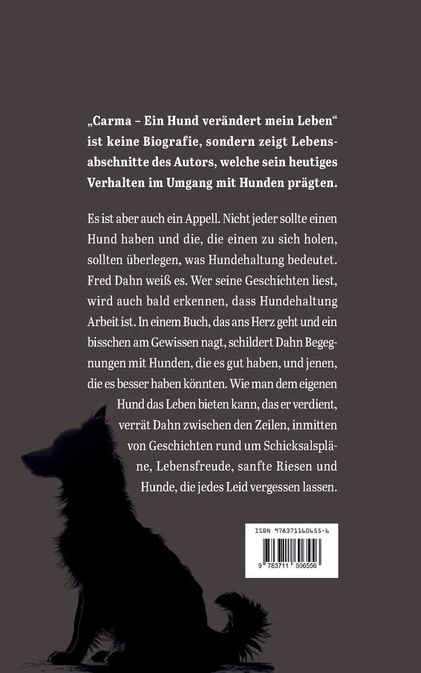Rückseite: 9783711606556 | Carma - Ein Hund verändert mein Leben | Fred Dahn | Taschenbuch | 2025