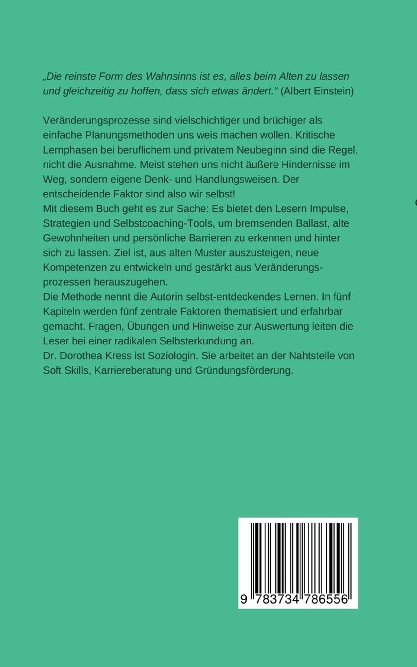 Rückseite: 9783734786556 | Raus aus alten Mustern: Das Leben wirkungsvoll ändern | Dorothea Kress