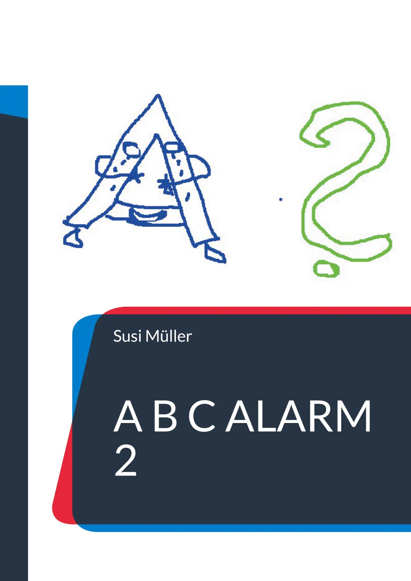 A B C Alarm 2: Can Sophia and Johann help the ABC? English language
