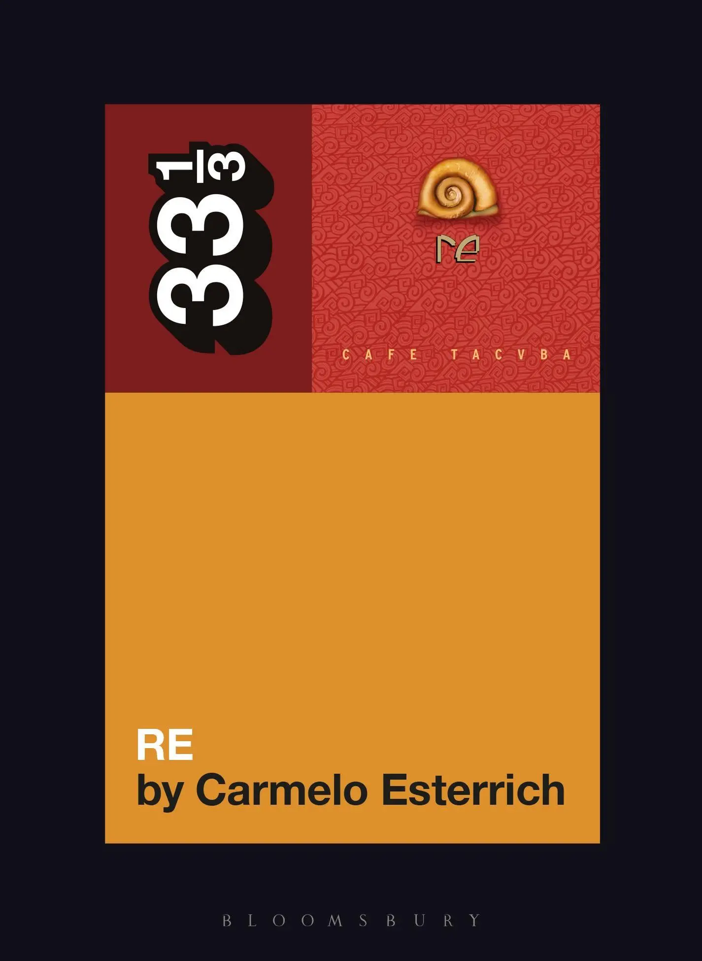 Cover: 9798765106556 | Café Tacvba's Re | Carmelo Esterrich | Taschenbuch | 33 1/3 | Englisch