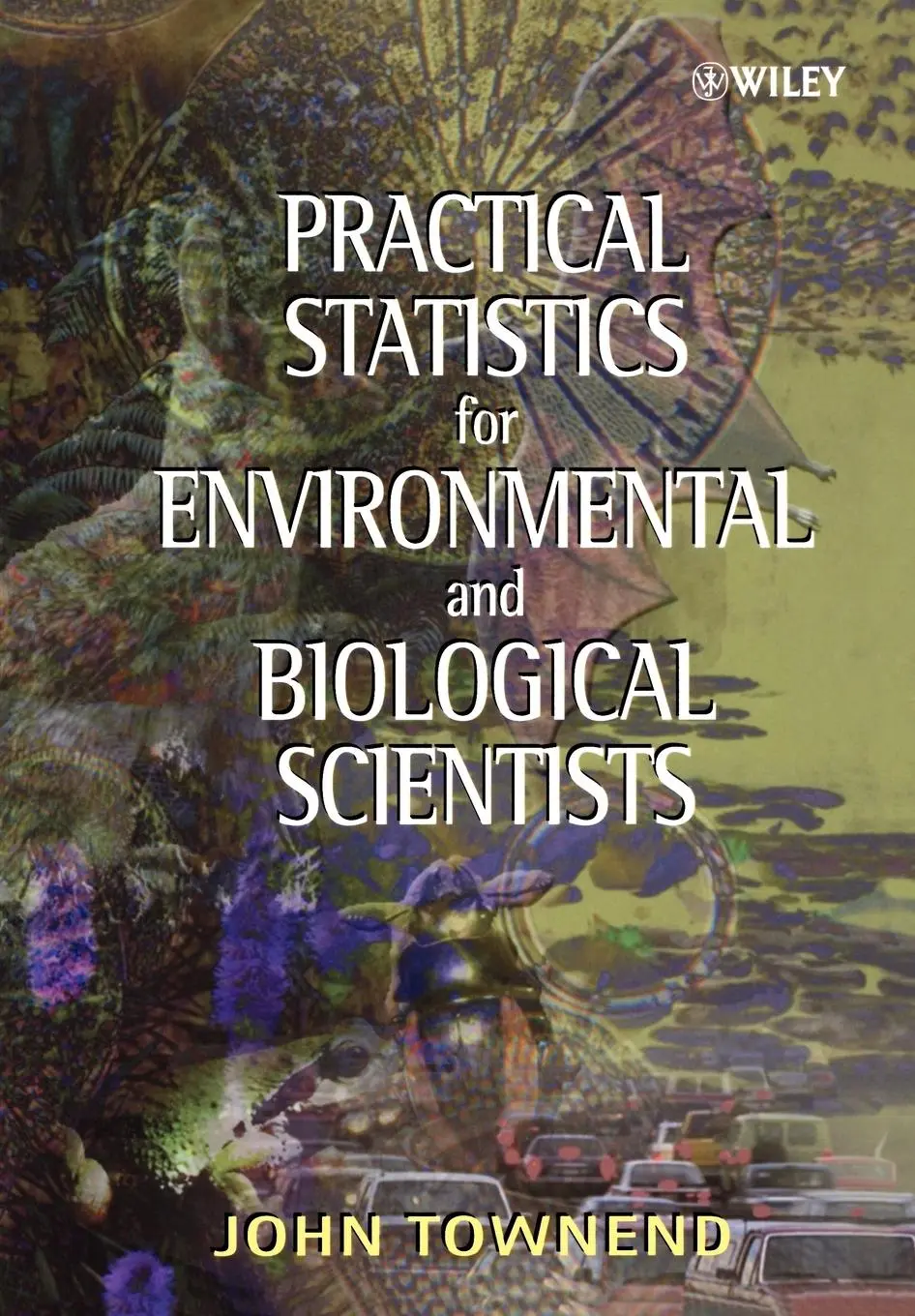 Cover: 9780471496656 | Practical Statistics for Environmental and Biological Scientists | X