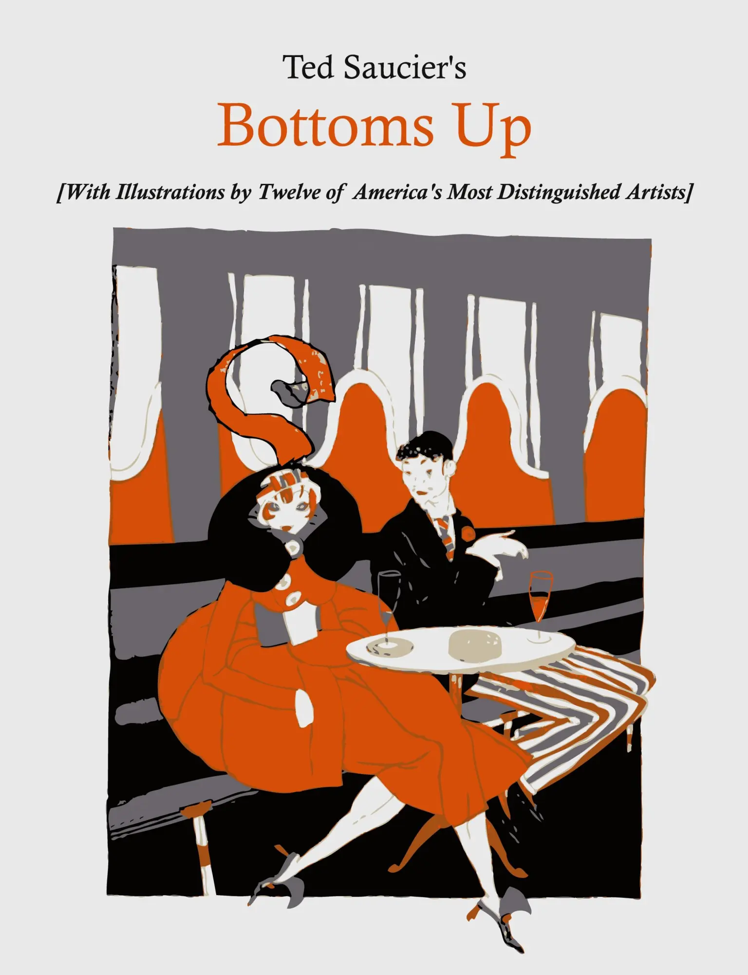 Cover: 9781891396656 | Ted Saucier's Bottoms Up [With Illustrations by Twelve of America's...