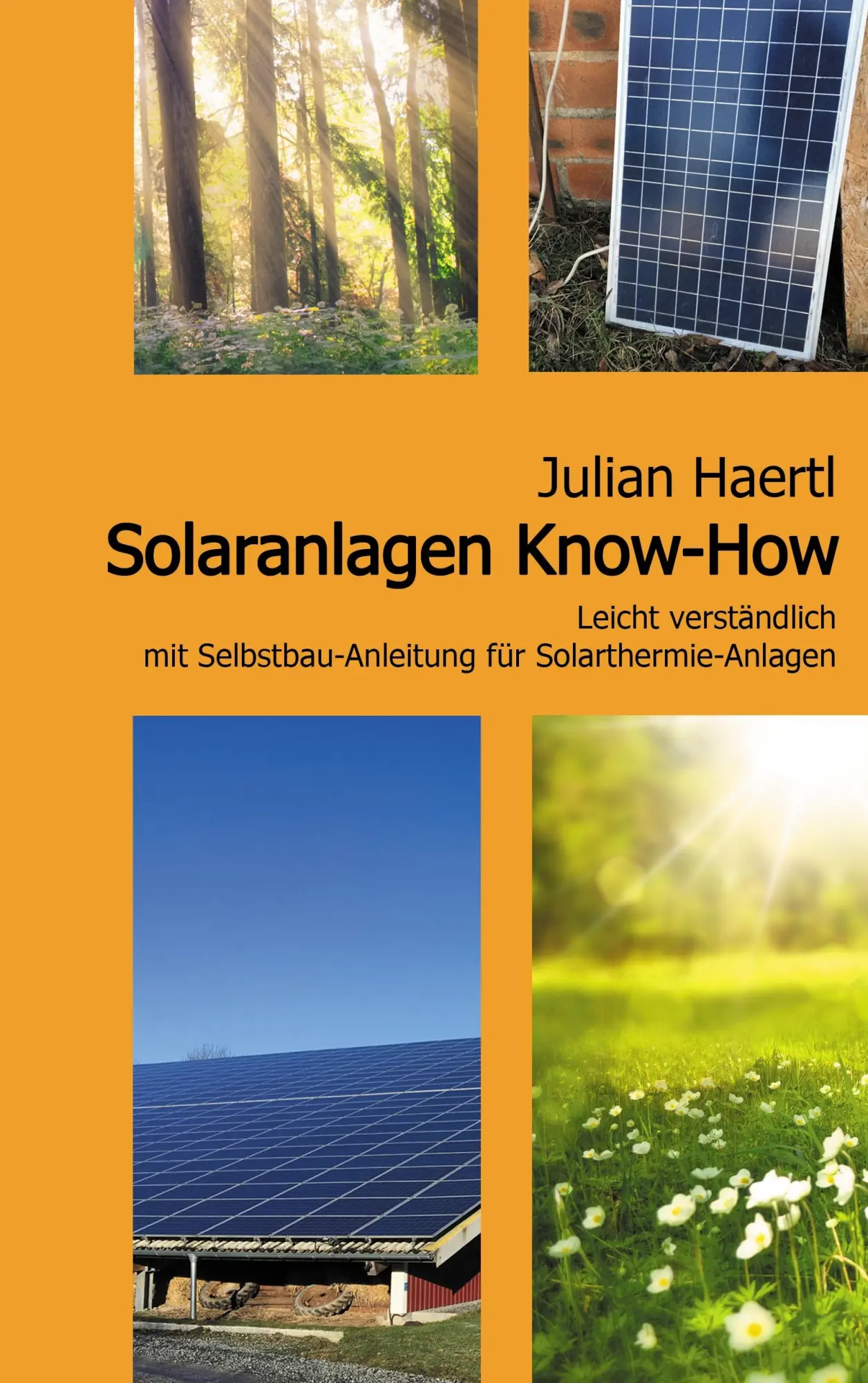 Cover: 9783744816656 | Solaranlagen Know-How | Julian Haertl | Taschenbuch | 72 S. | Deutsch