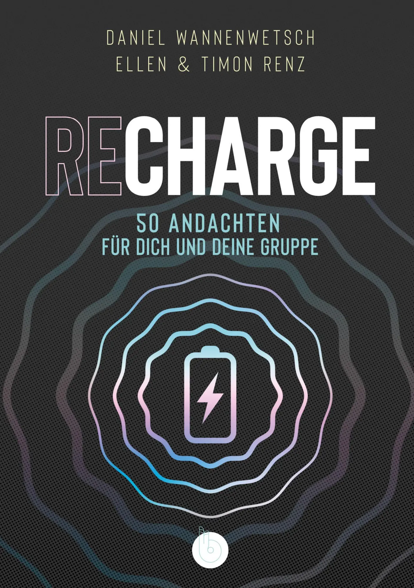 Cover: 9783870926656 | Recharge | 50 Andachten für dich und deine Gruppe | Taschenbuch | 2026