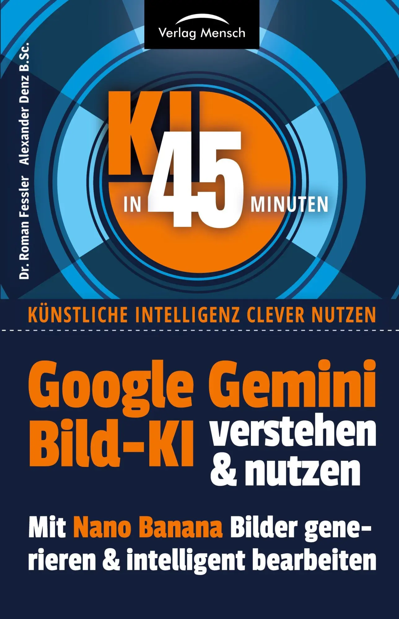 Cover: 9783950596656 | Google Gemini Bild-KI verstehen &amp; nutzen | Roman Fessler (u. a.)