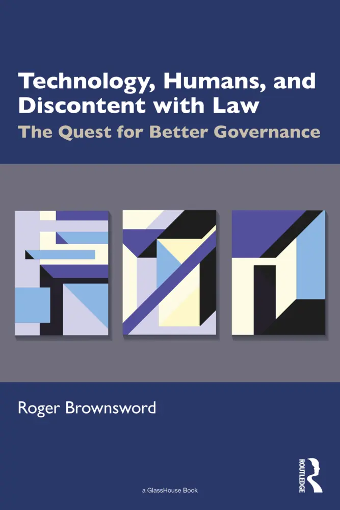 Cover: 9781032576756 | Technology, Humans, and Discontent with Law | Roger Brownsword | Buch