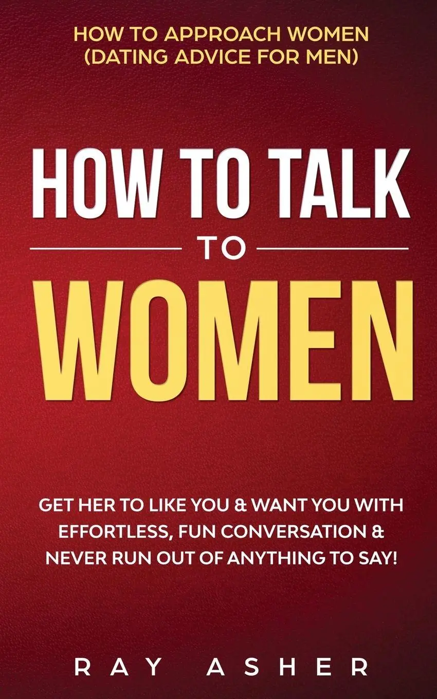 Cover: 9781087886756 | How to Talk to Women | Ray Asher | Taschenbuch | Englisch | 2020