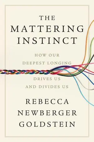 Cover: 9781324096856 | The Mattering Instinct | Rebecca Newberger Goldstein | Buch | Englisch