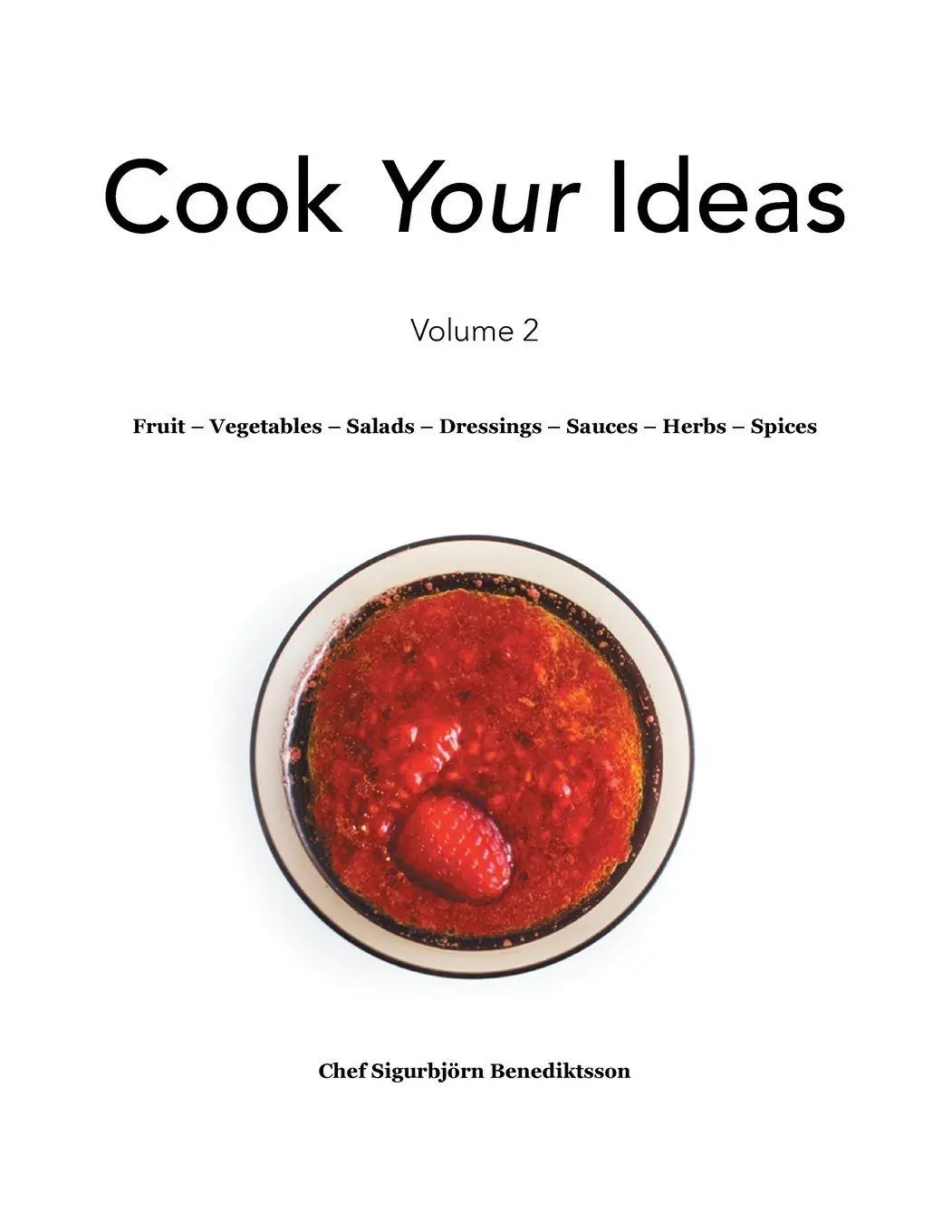 Cover: 9781496986856 | Fruit - Vegetables - Salads - Dressings - Sauces - Herbs - Spices